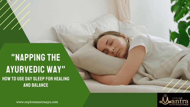 The Ayurveda Perspective on Day Sleep